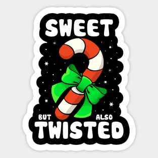 Sweet But Also Twisted! Sticker